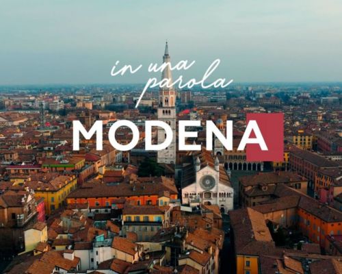 Come costruire una campagna di promozione turistica efficace: il caso dello spot “In una parola, Modena”